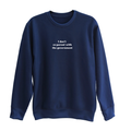 I don't co-parent with the government crewneck sweater