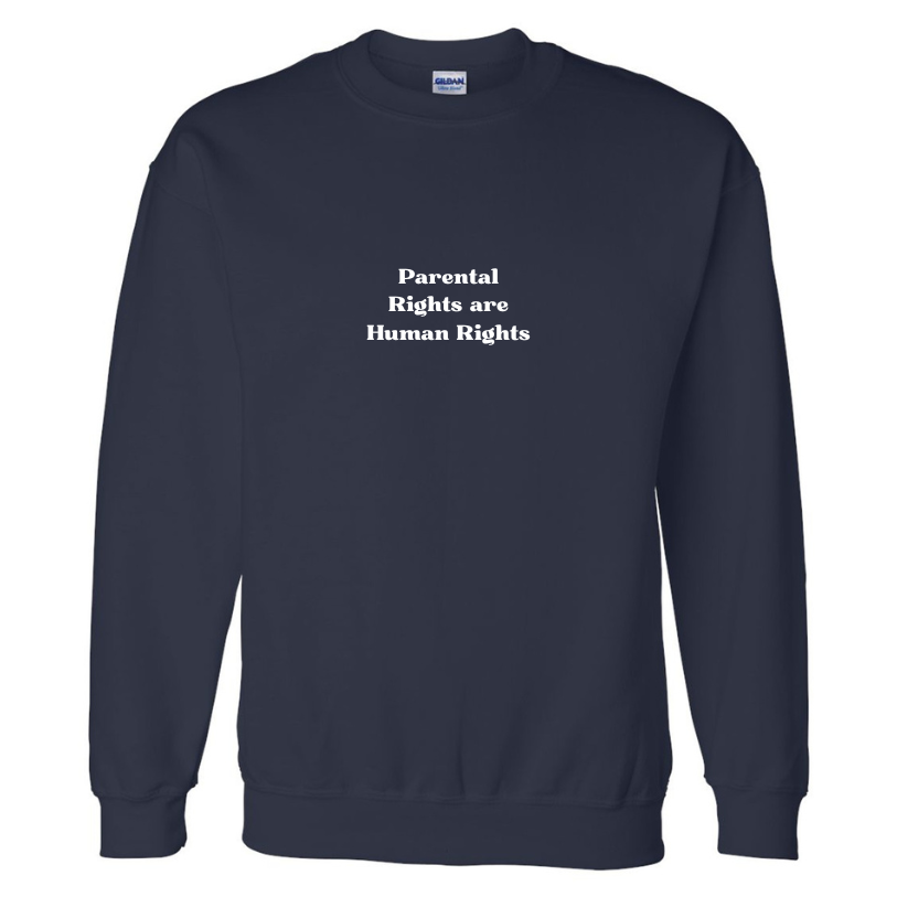 Parental rights are human rights crewneck
